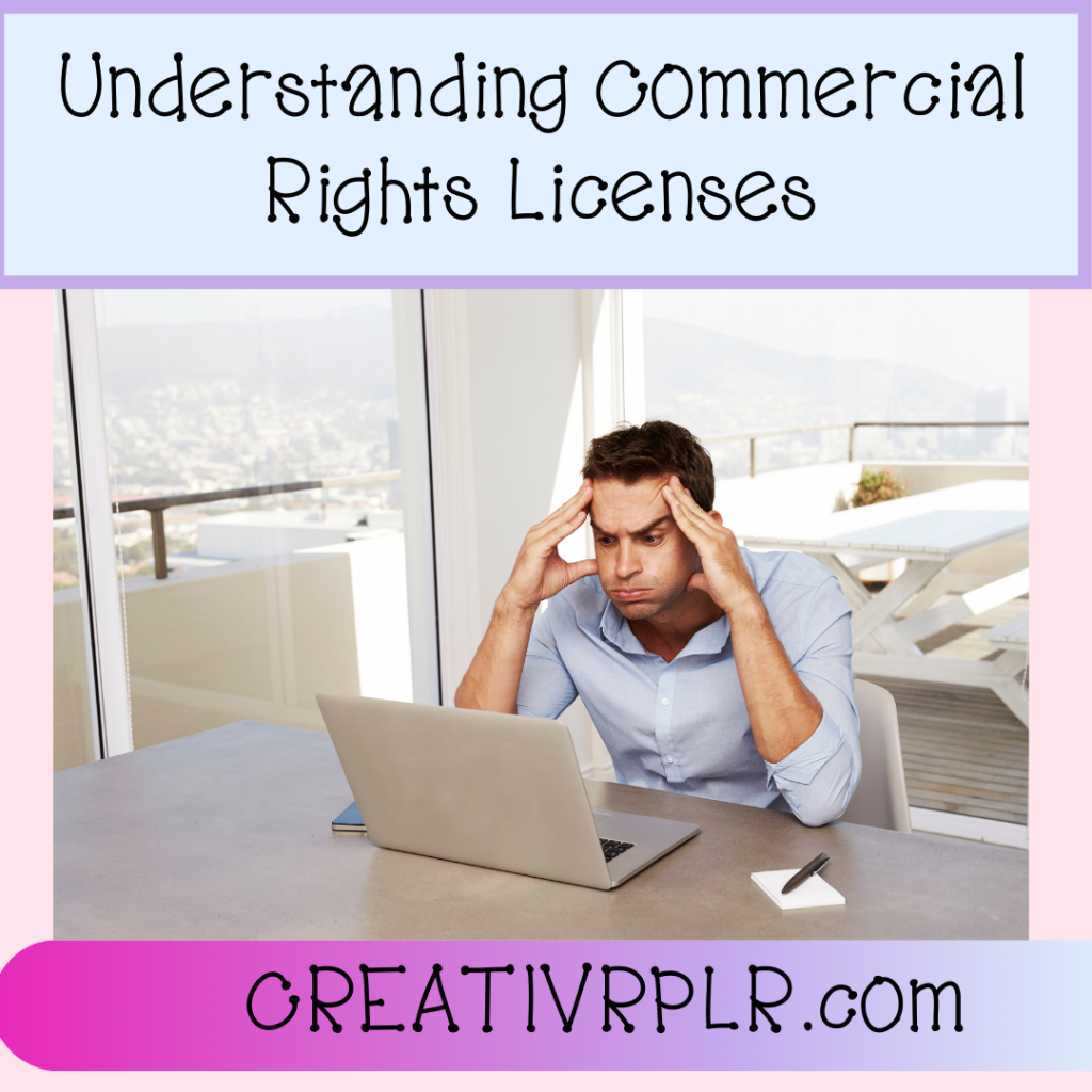 Understanding Commercial Rights Licenses