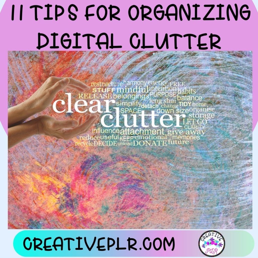 tips for organizing digital clutter