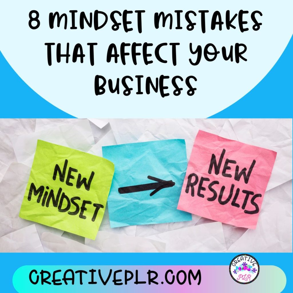 8 mindset mistakes that affect your business