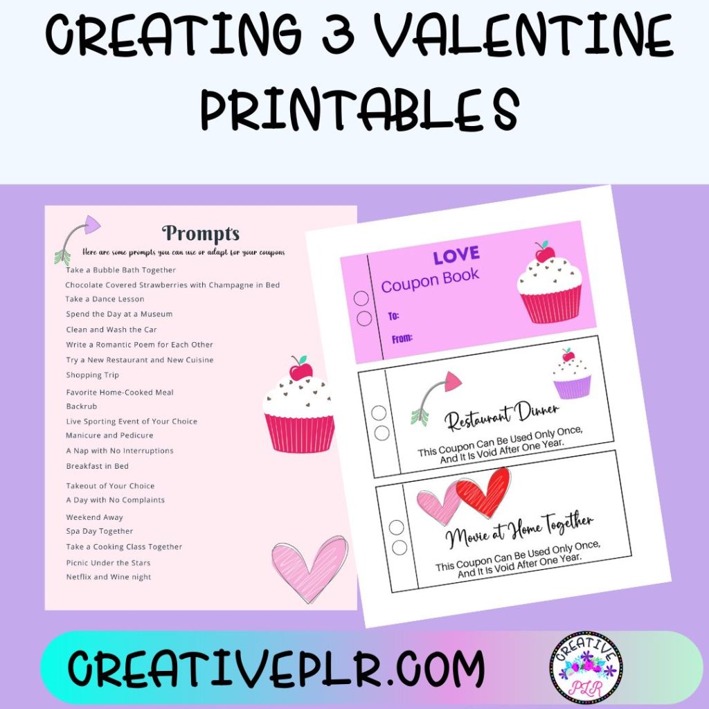 Creating 3 Valentine Printables