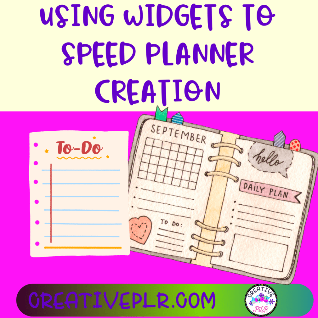 Using Widgets to Speed Planner Creation