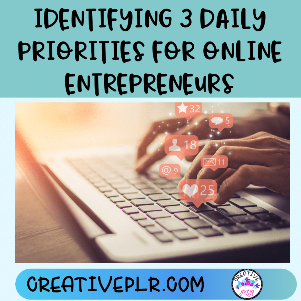 Identifying 3 Daily Priorities for Online Entrepreneurs