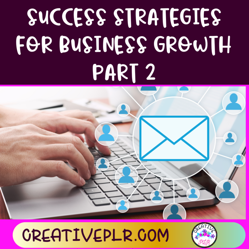 Success Strategies for Business Growth Part 2