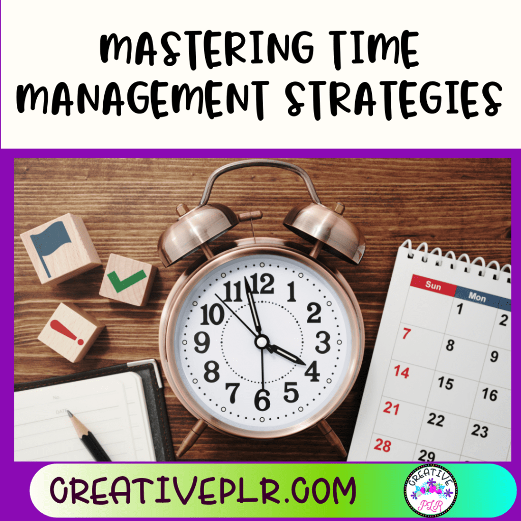 Mastering Time Management Strategies