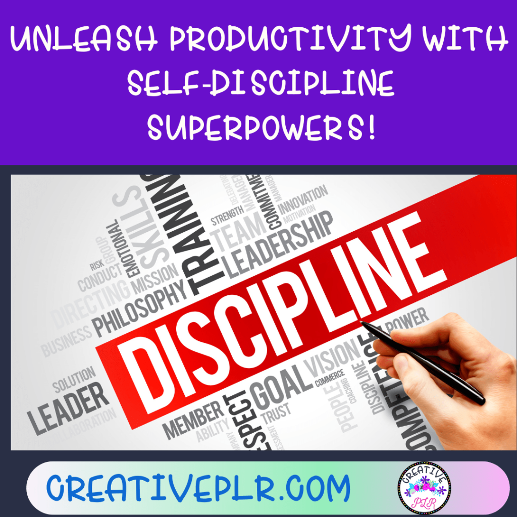 Unleash Productivity with Self-Discipline Superpowers!