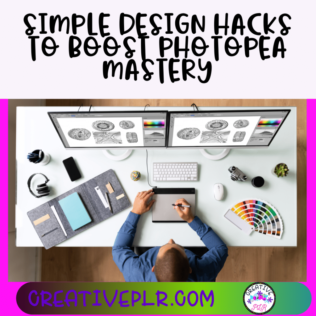 Simple Design Hacks to Boost Photopea Mastery