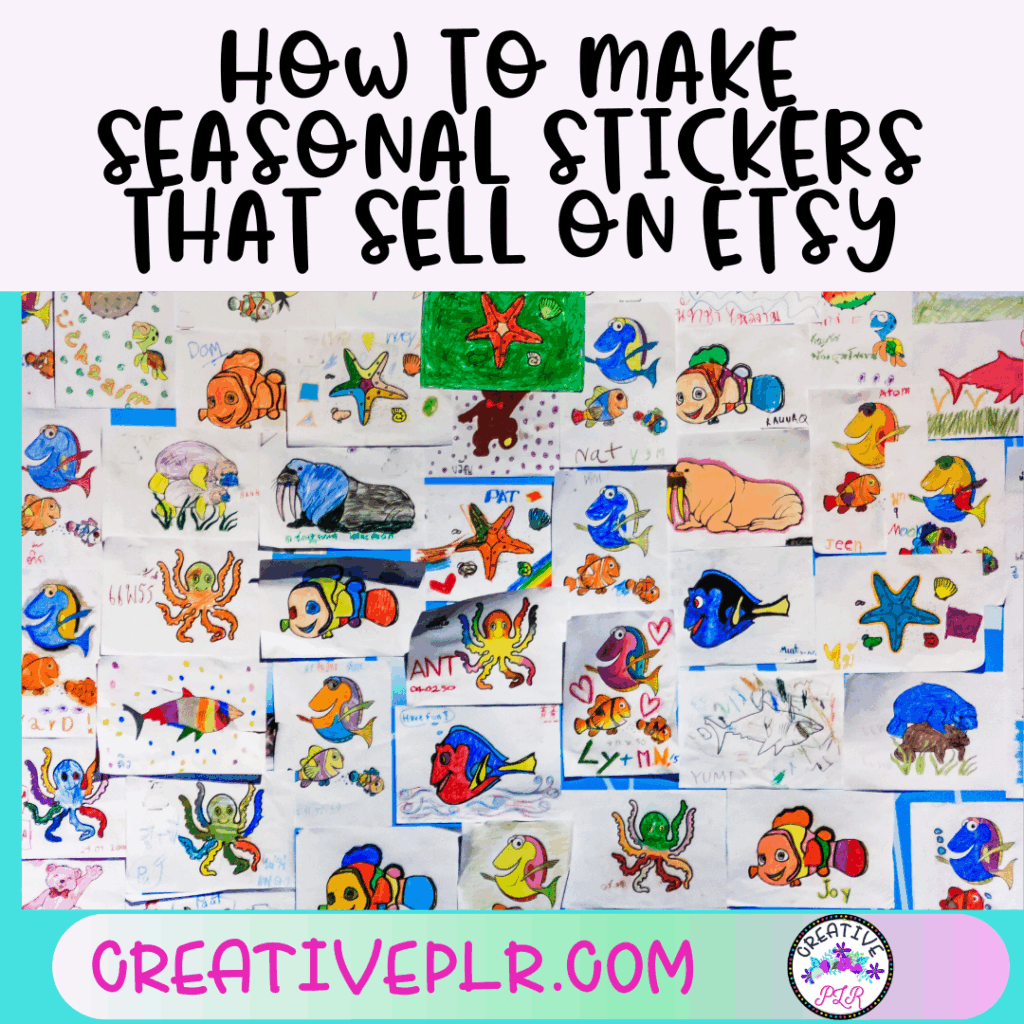 How to Make Seasonal Stickers That Sell on Etsy