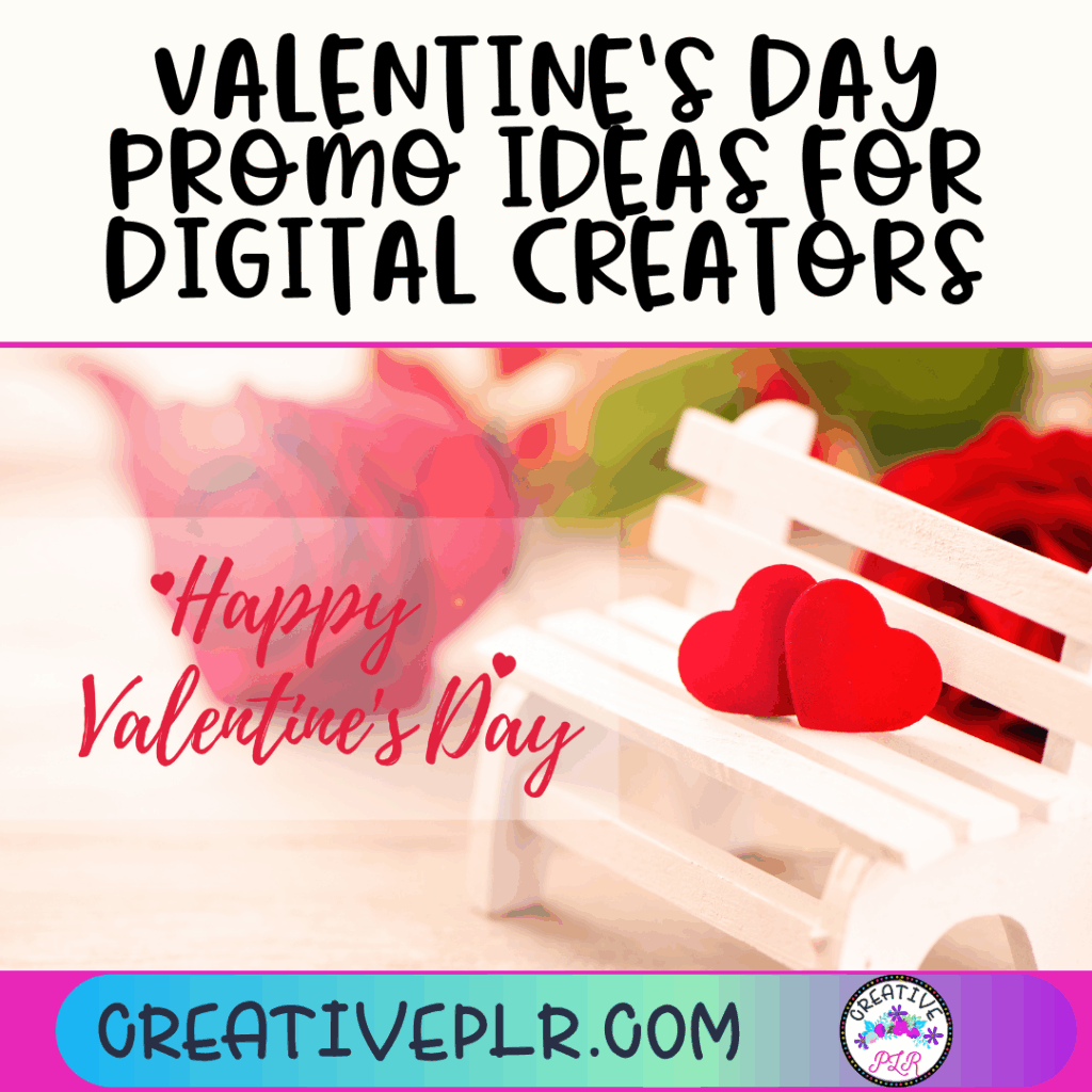 Valentine's Day Promo Ideas for Digital Creators