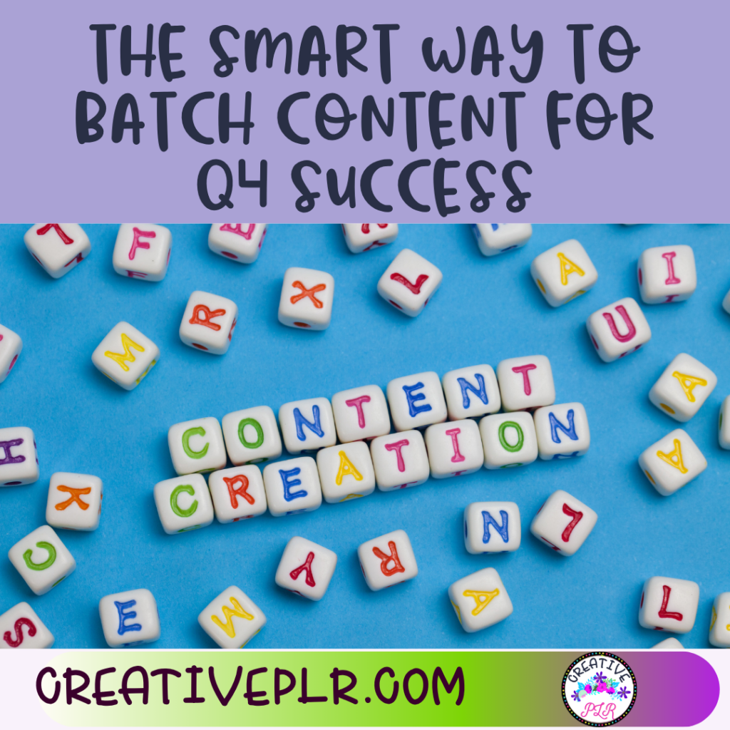 The Smart Way to Batch Content for Q4 Success