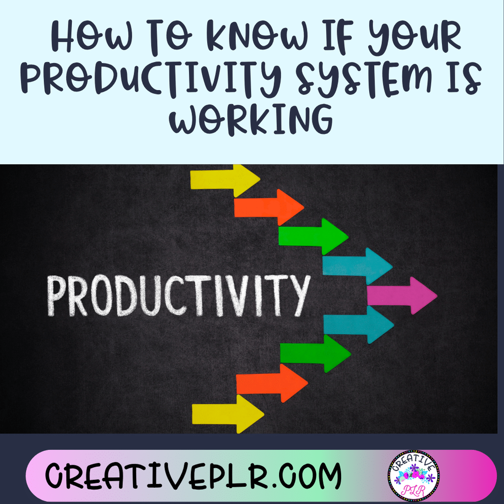 How to Know If Your Productivity System Is Working
