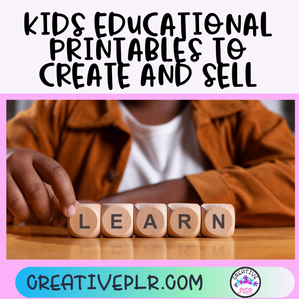 Kids Educational Printables to Create and Sell