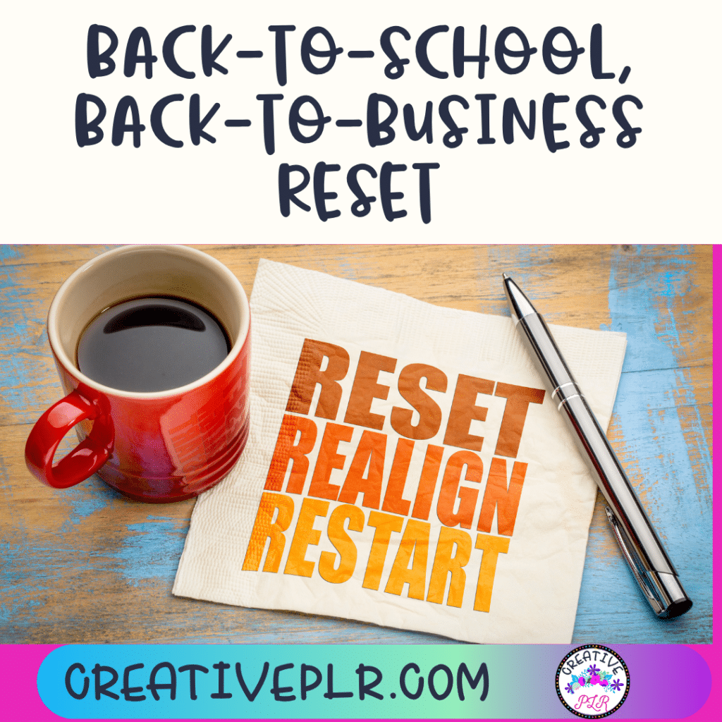 Back-to-School, Back-to-Business Reset
