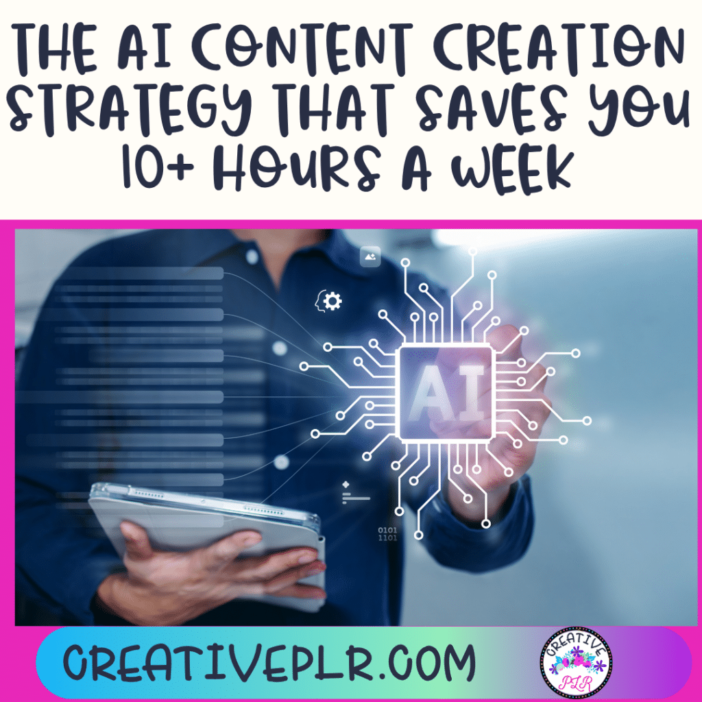 The AI Content Creation Strategy That Saves You 10+ Hours a Week