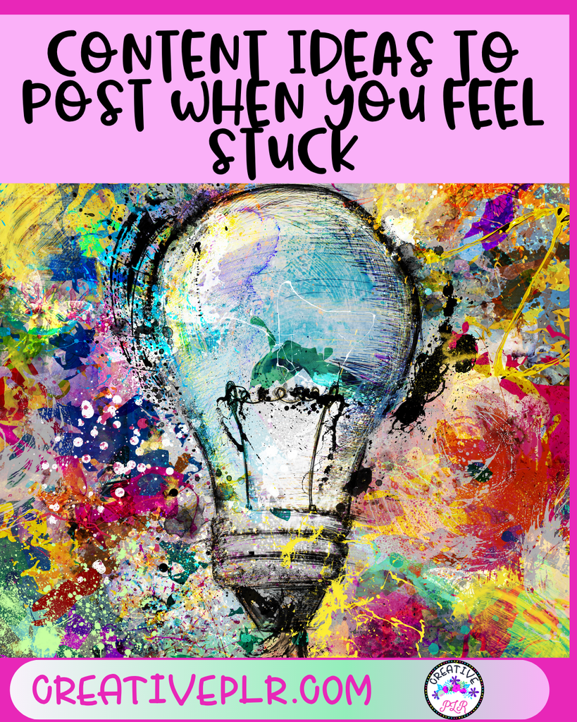 Content Ideas to Post When You Feel Stuck